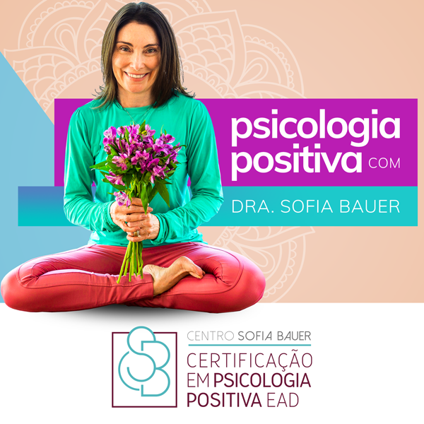 Certificação em Psicologia Positiva da Sofia Bauer É Bom? Vale a pena Comprar?
