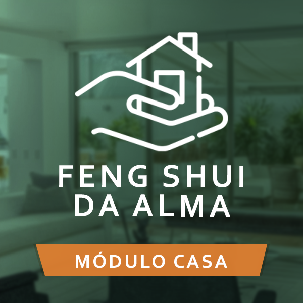 Feng Shui da Alma – Módulo Casa É Bom? Vale a pena Comprar?