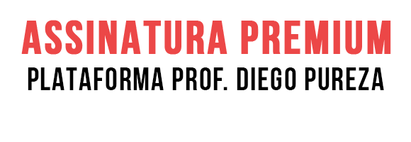 Assinatura Premium Concurso Policiais Plataforma do Prof. Diego Pureza é Bom